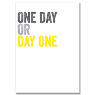 One Day Or Day One Card